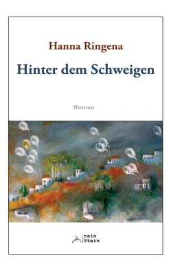 Hinter dem Schweigen von Ringena,  Hanna