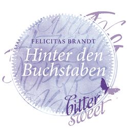 Hinter den Buchstaben. Die Geschichte von Faith & Sky (Die Vorgeschichte zu »Als die Bücher flüstern lernten«) (Die Geschichtenspringer ) von Brandt,  Felicitas