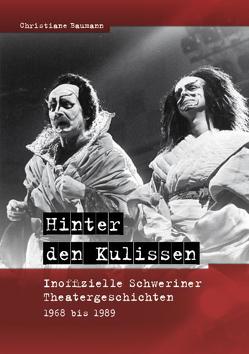 Hinter den Kulissen von Baumann,  Christiane, Landesbeauftragte für MV für die Stasi-Unterlagen