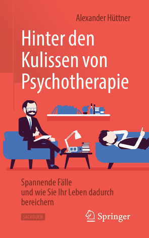 Hinter den Kulissen von Psychotherapie von Hüttner,  Alexander