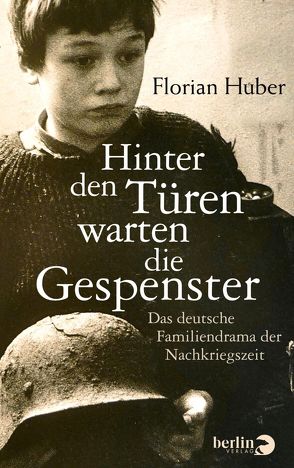 Hinter den Türen warten die Gespenster von Huber,  Florian