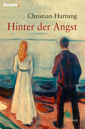 Hinter der Angst von Hartung,  Christian