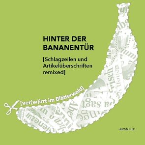 Hinter der Bananentür von Luc,  Juma