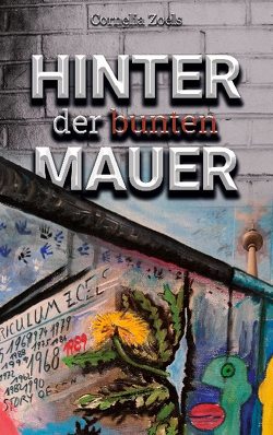 Hinter der bunten Mauer von Zoels,  Cornelia