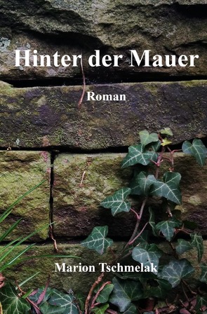 Hinter der Mauer von Tschmelak,  Marion