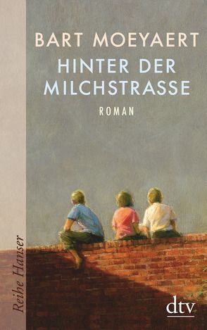 Hinter der Milchstraße von Moeyaert,  Bart, Pressler,  Mirjam