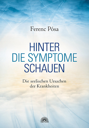 Hinter die Symptome schauen von Pósa,  Ferenc