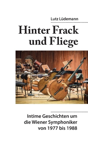 Hinter Frack und Fliege von Lüdemann,  Lutz