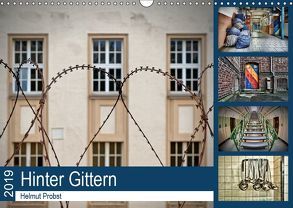 Hinter Gittern (Wandkalender 2019 DIN A3 quer) von Probst,  Helmut