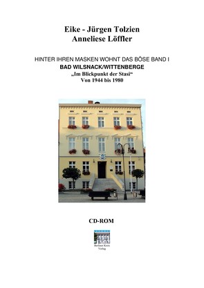 Hinter ihren Masken wohnt das Böse – Band 1 von Löffler,  Anneliese, Tolzien,  Eike-Jürgen