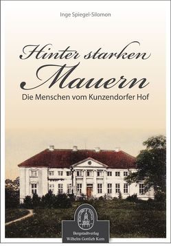 Hinter starken Mauern von Spiegel-Silomon,  Inge