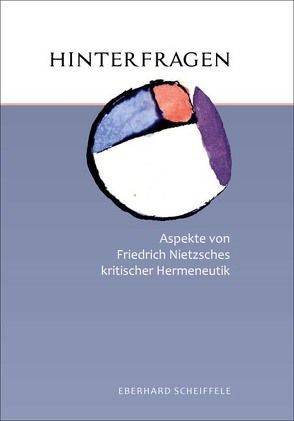 Hinterfragen von Scheiffele,  Eberhard