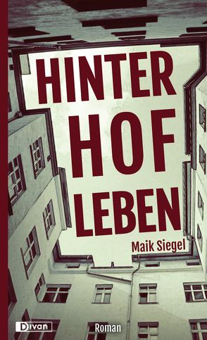 Hinterhofleben von Siegel,  Maik