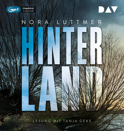 Hinterland von Geke,  Tanja, Luttmer,  Nora, Maas,  Doreen