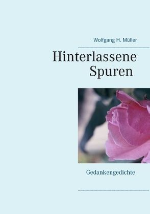 Hinterlassene Spuren von Müller,  Wolfgang H.