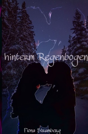 Hinterm Regenbogen von Strumberg,  Fiona