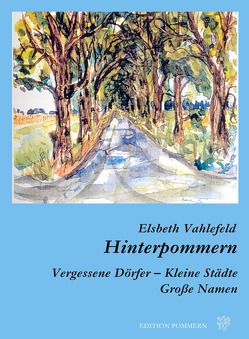 Hinterpommern von Vahlefeld,  Elsbeth