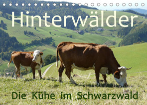 Hinterwälder – Die Kühe aus dem Schwarzwald (Tischkalender 2022 DIN A5 quer) von Goldscheider,  Stefanie