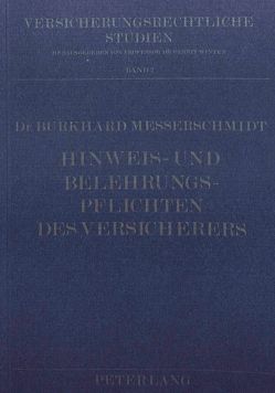 Hinweis- und Belehrungspflichten des Versicherers von Messerschmidt,  Burkhard