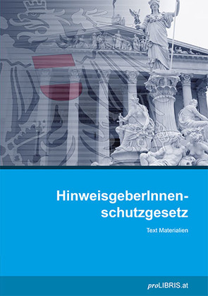 HinweisgeberInnenschutzgesetz von proLIBRIS VerlagsgmbH