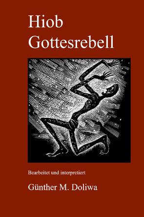 Hiob. Gottesrebell von Doliwa,  Günther M