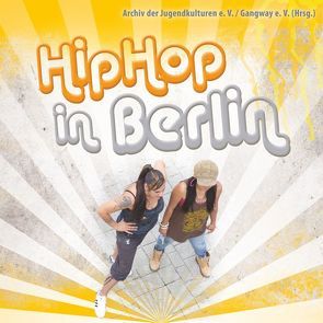 HipHop in Berlin von Hevelke,  Monica