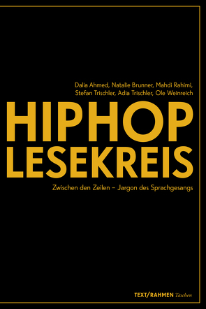 HipHop-Lesekreis von Ahmed,  Dalia, Brunner,  Natalie, Rahimi,  Mahdi, Trischler,  Adia, Trischler,  Stefan, Weinreich,  Ole