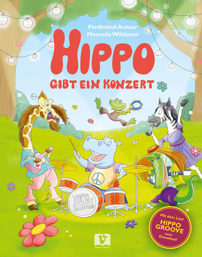 Hippo gibt ein Konzert von Auhser,  Ferdinand, Huber,  Daniela, Wildauer,  Manuela