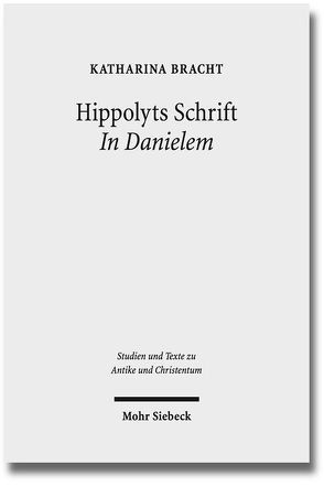 Hippolyts Schrift In Danielem von Bracht,  Katharina