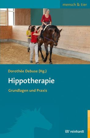 Hippotherapie von Adorf,  Uta, Brinner,  Renate, Debuse,  Dorothée, Krämer,  Christina, Strauß,  Ingrid, Tetzner,  Stephanie, Vohmann,  Marco, Wagner,  Corinna