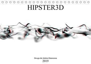 HIPSTER3D white – Design der dritten Dimension (Tischkalender 2019 DIN A5 quer) von Rieger,  Martin