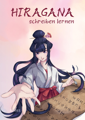 Hiragana schreiben lernen von Manola,  Ilse Roxani