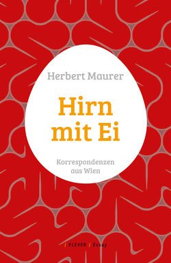 Hirn mit Ei von Maurer,  Herbert