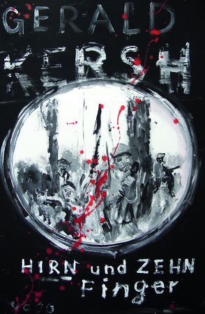 Hirn und zehn Finger von Kersh,  Gerald