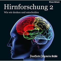 Hirnforschung 2 von Frankfurter Allgemeine Archiv, Kästle,  Markus, Kienemann,  Uta, Pessler,  Olaf, Trötscher,  Hans Peter