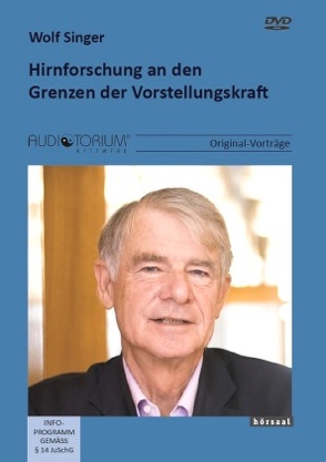 Hirnforschung an den Grenzen der Vorstellungskraft von Singer,  Wolf