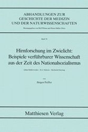 Hirnforschung im Zwielicht von Peiffer,  Jürgen