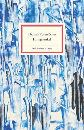 Hirngefunkel von Rosenlöcher,  Thomas