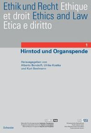 Hirntod und Organspende von Bondolfi,  Alberto, Kostka,  Ulrike, Seelmann,  Kurt