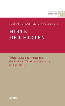 Hirte der Hirten von Baumert,  Norbert, Seewann,  Maria-Irma