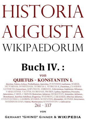 Historia Augusta Wikipaedorum / Historia Augusta Wikipaedorum Buch IV. von ginner,  gerhart