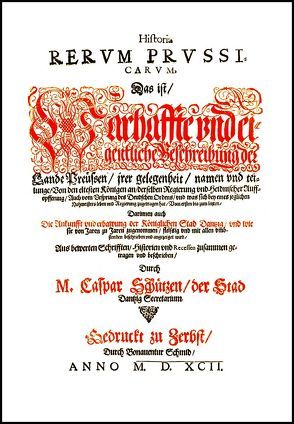 Historia rerum Prussicarum von Schuch,  Hans-Jürgen, Schütz,  Caspar