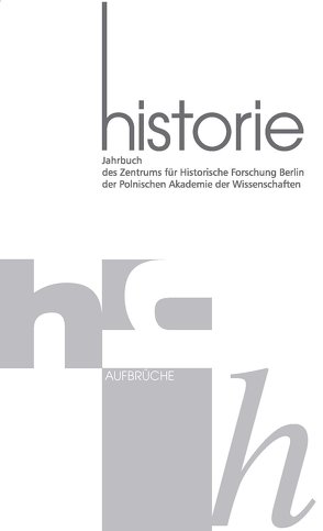 Aufbrüche von Zentrum für Historische Forschung Berlin der Polnischen Akademie der Wissenschaften