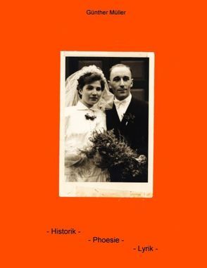 Historik – Phoesie – Lyrik von Müller,  Günther