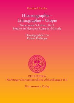 Historiographie – Ethnographie – Utopie. Gesammelte Schriften von Bichler,  Reinhold, Rollinger,  Robert