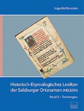 Historisch-Etymologisches Lexikon der Salzburger Ortsnamen (HELSON) von Reiffenstein,  Ingo