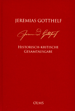 Historisch-kritische Gesamtausgabe (HKG) von Gotthelf,  Jeremias