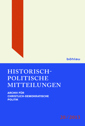 Historisch-Politische Mitteilungen 20 (2013) von Buchstab,  Günter, Kleinmann,  Hans-Otto, Küsters,  Hanns Jürgen