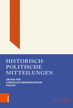 Historisch-politische Mitteilungen von Bösch,  Frank, Brechenmacher,  Thomas, Buchstab,  Günter, Kleinmann,  Hans-Otto, Küsters,  Hanns Jürgen, Rödder,  Andreas