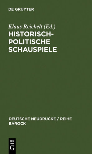 Historisch-politische Schauspiele von Reichelt,  Klaus